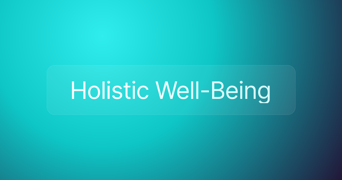 Holistic Well-Being