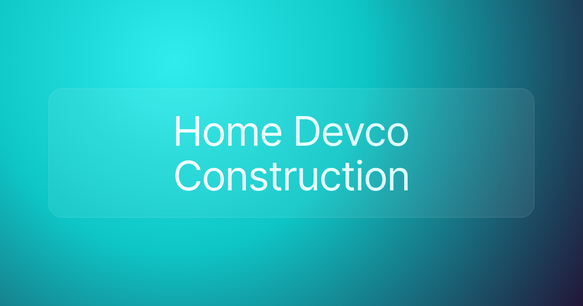Home Devco Construction