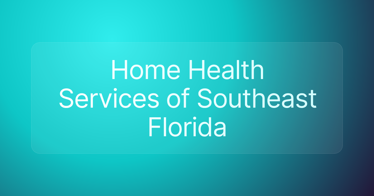 Home Health Services of Southeast Florida