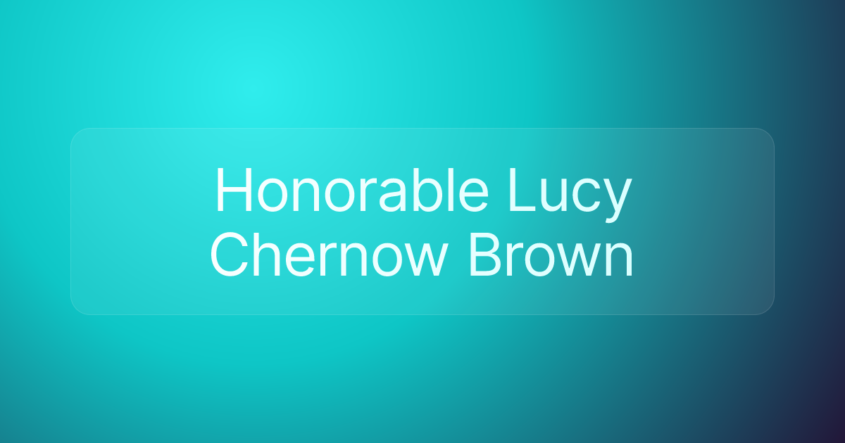 Honorable Lucy Chernow Brown
