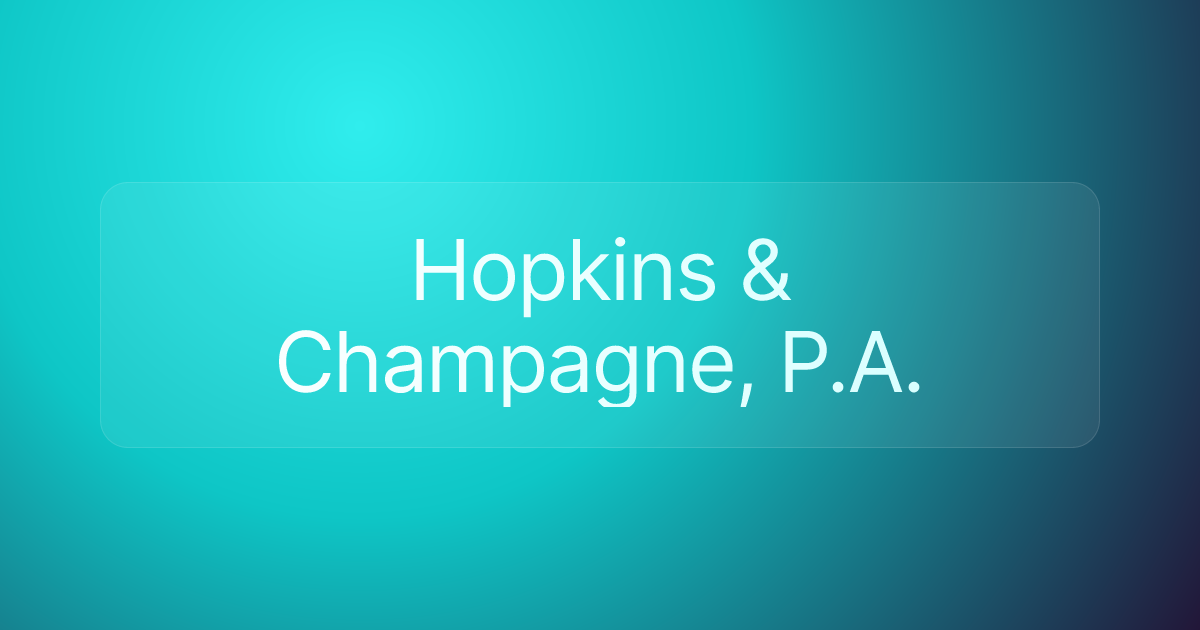 Hopkins & Champagne, P.A.