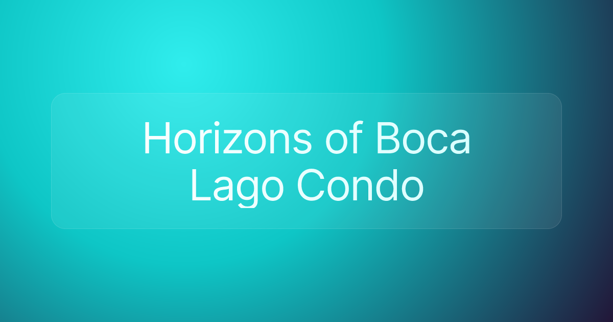 Horizons of Boca Lago Condo