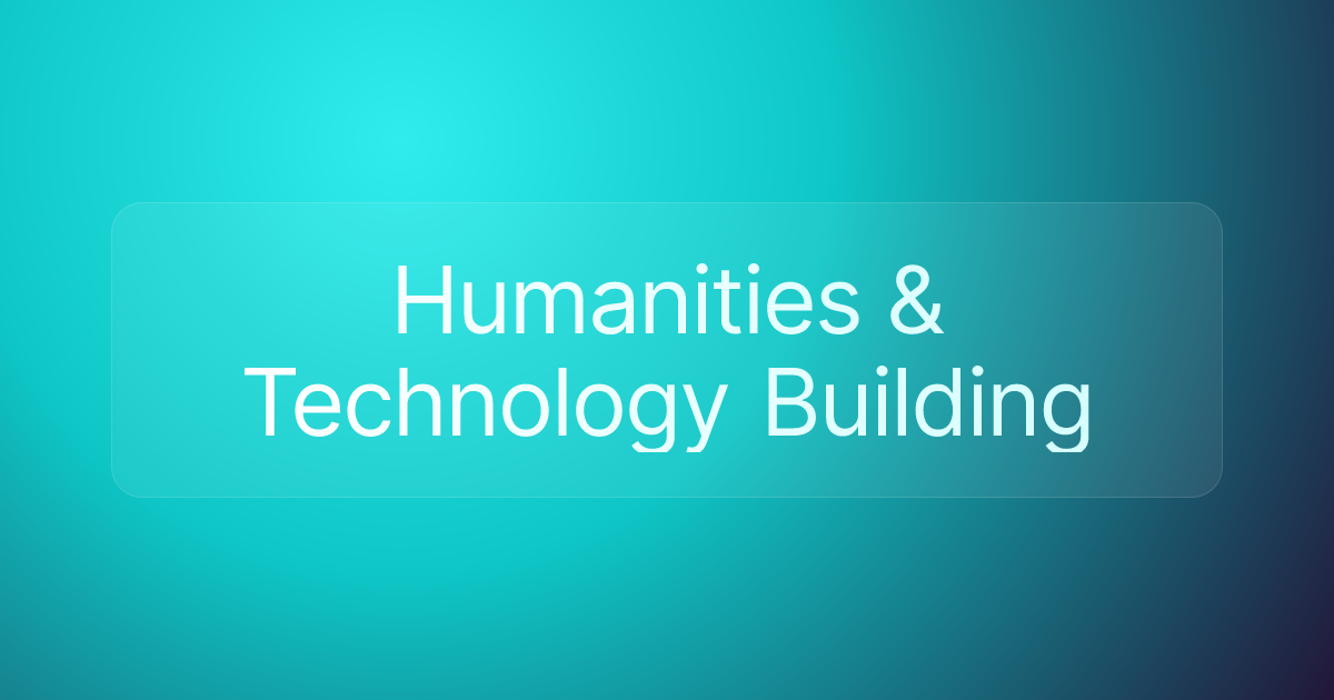 Humanities & Technology Building