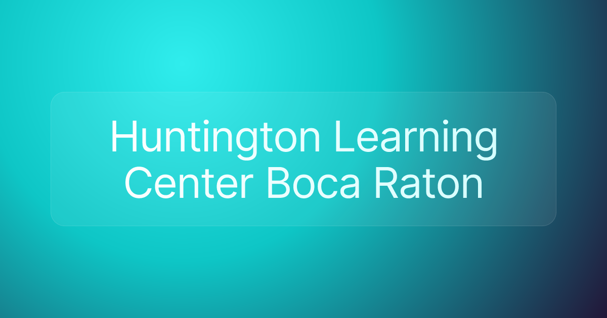 Huntington Learning Center Boca Raton