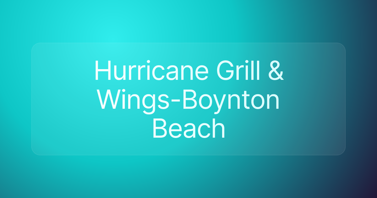 Hurricane Grill & Wings-Boynton Beach