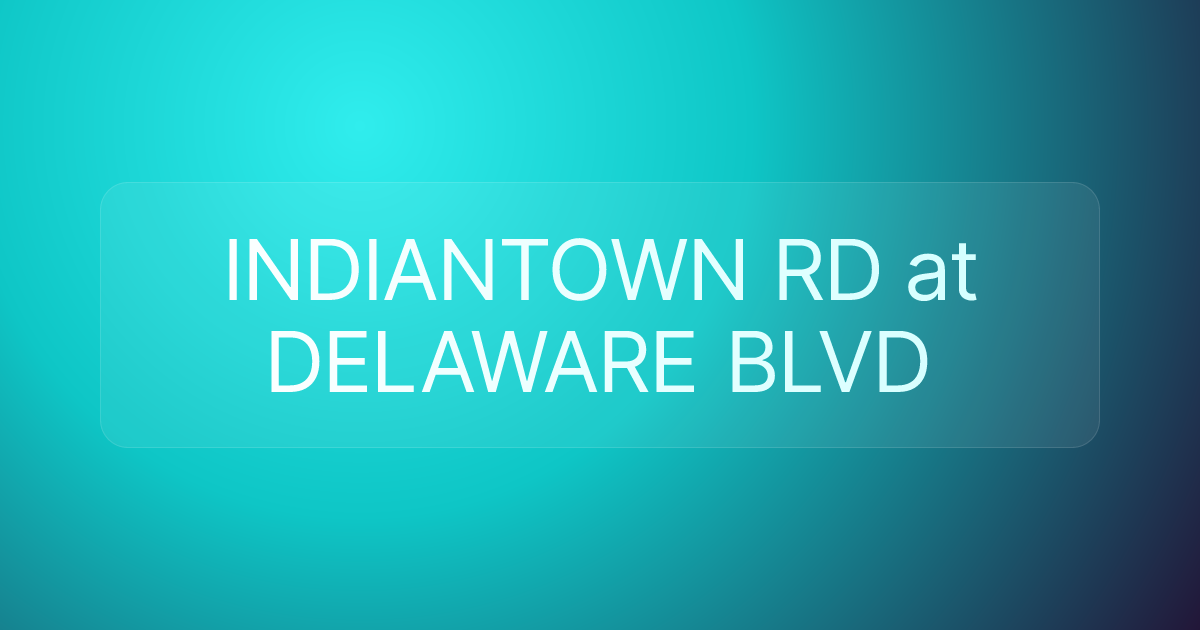 INDIANTOWN RD at DELAWARE BLVD
