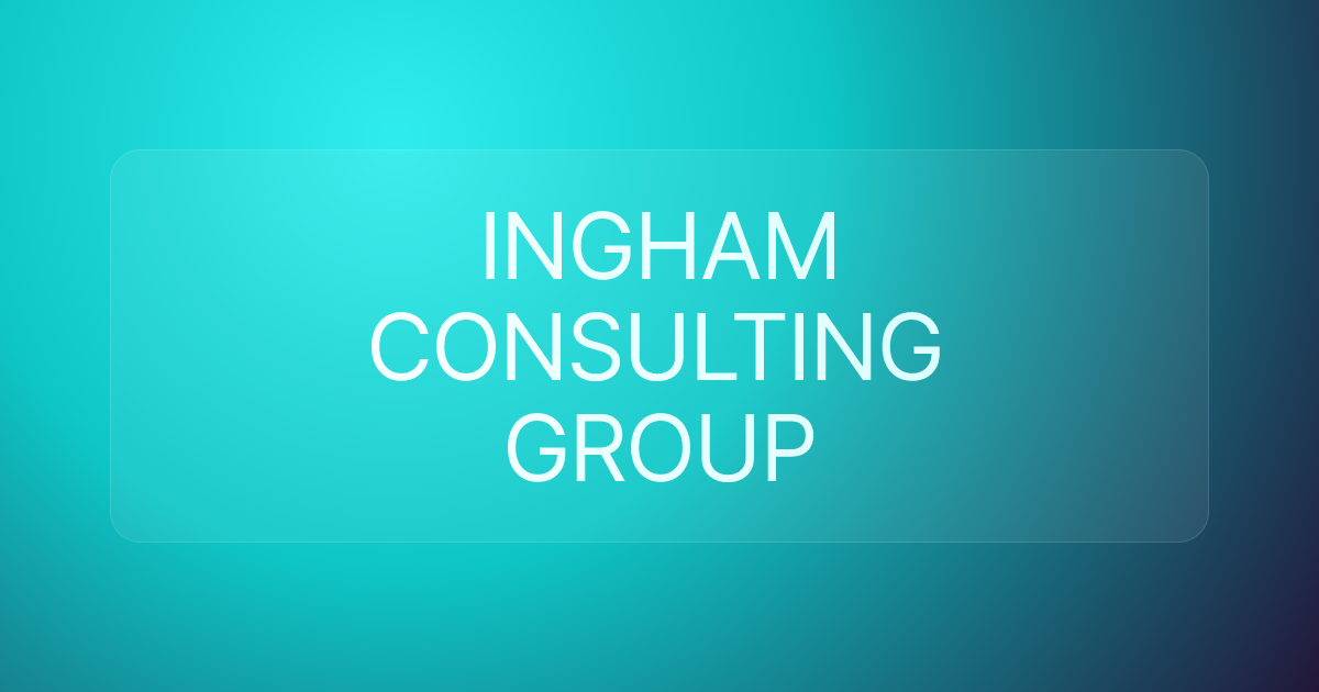 INGHAM CONSULTING GROUP