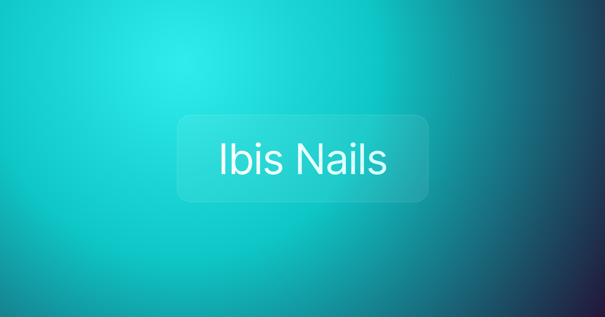 Ibis Nails