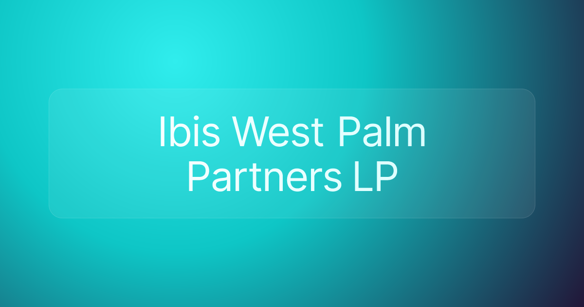 Ibis West Palm Partners LP