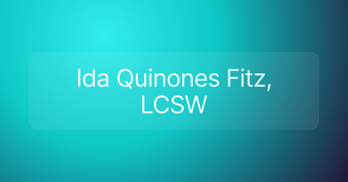 Ida Quinones Fitz, LCSW