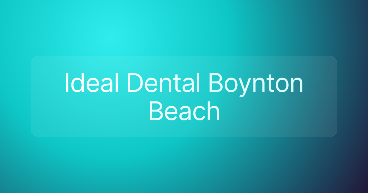 Ideal Dental Boynton Beach
