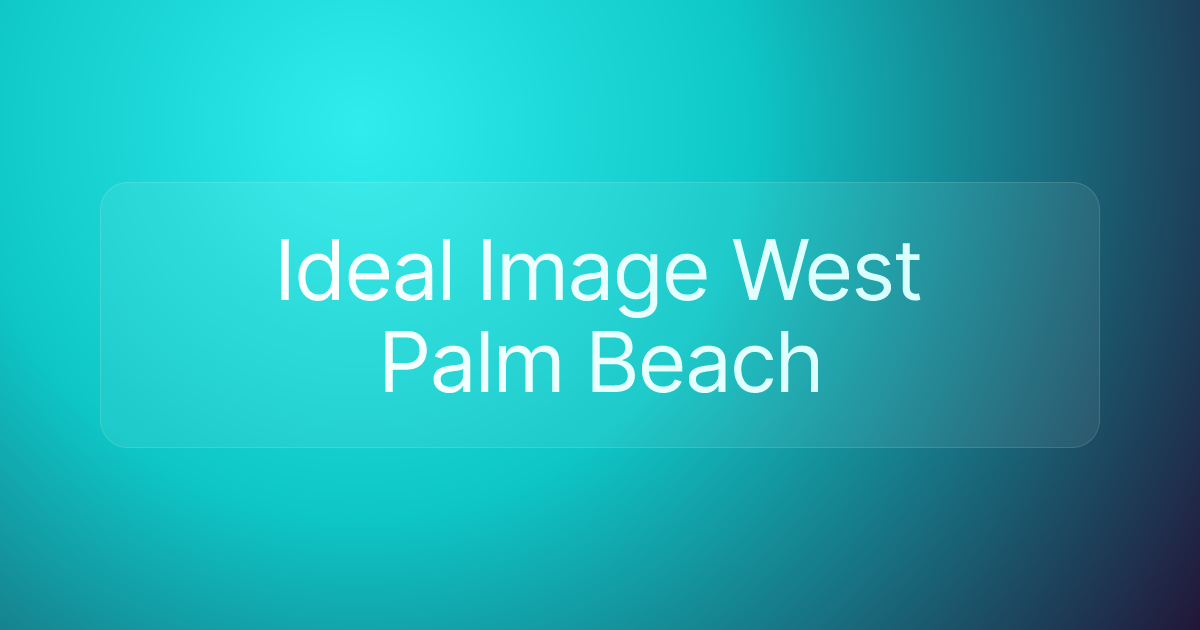 Ideal Image West Palm Beach