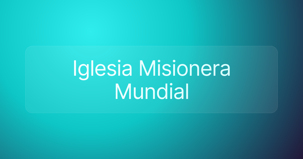 Iglesia Misionera Mundial