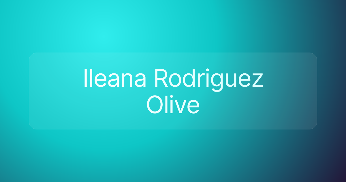 Ileana Rodriguez Olive