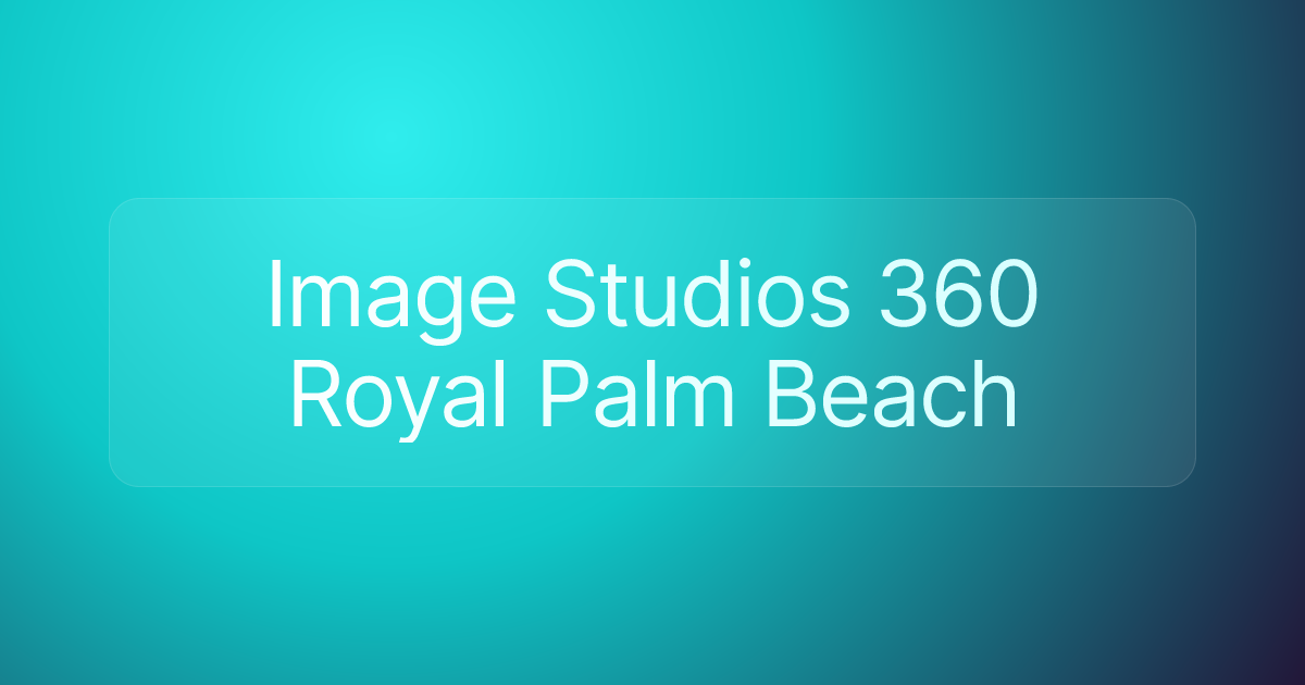 Image Studios 360 Royal Palm Beach
