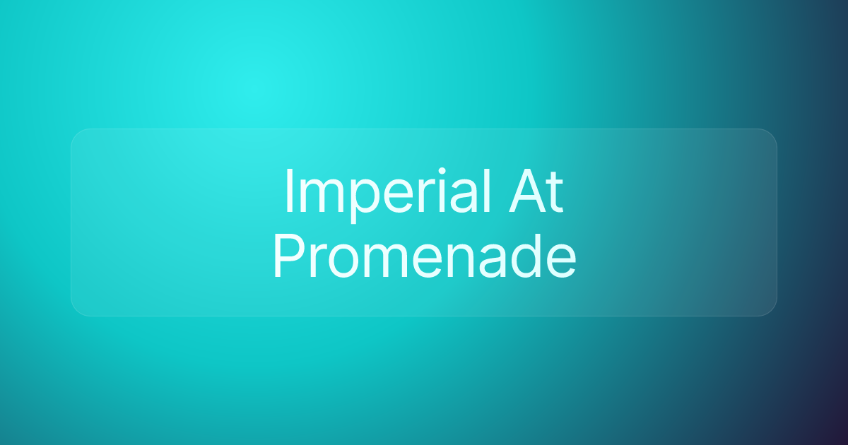 Imperial At Promenade