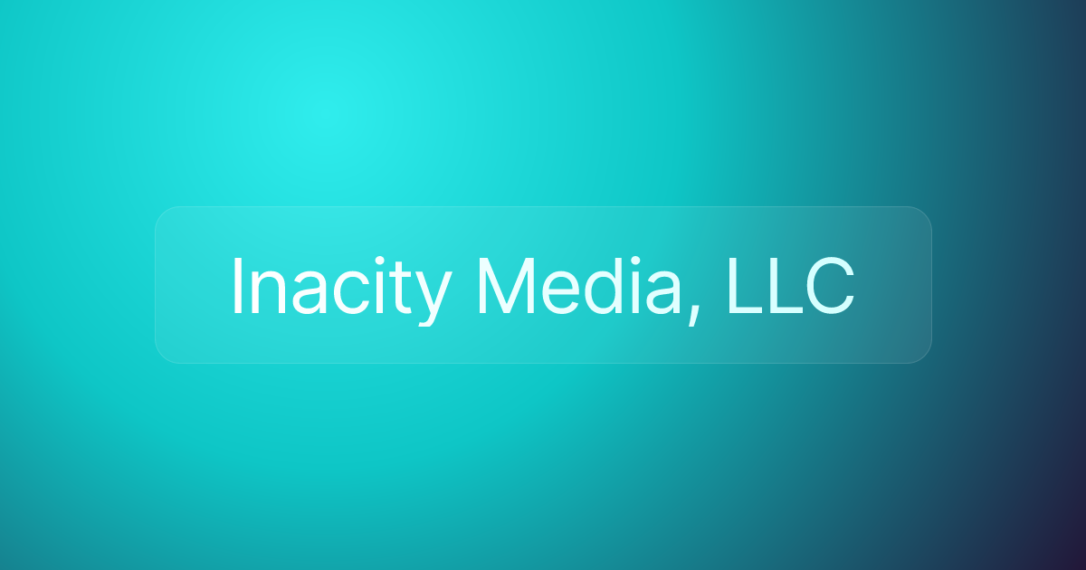 Inacity Media, LLC