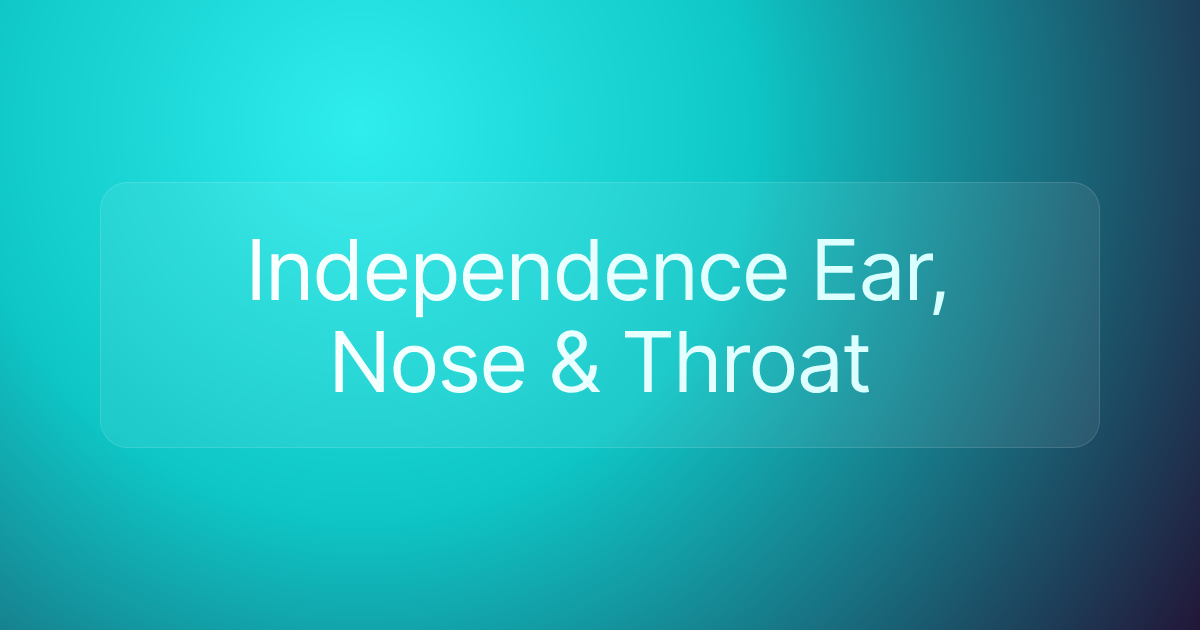 Independence Ear, Nose & Throat