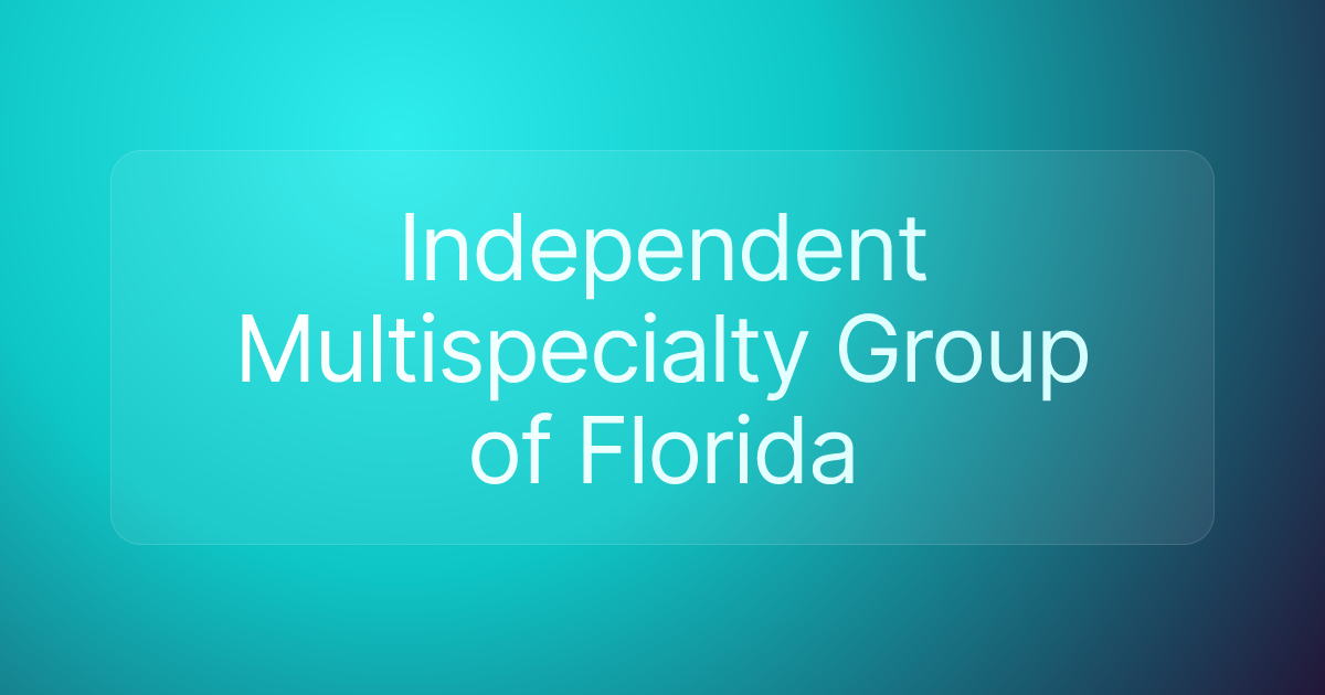 Independent Multispecialty Group of Florida