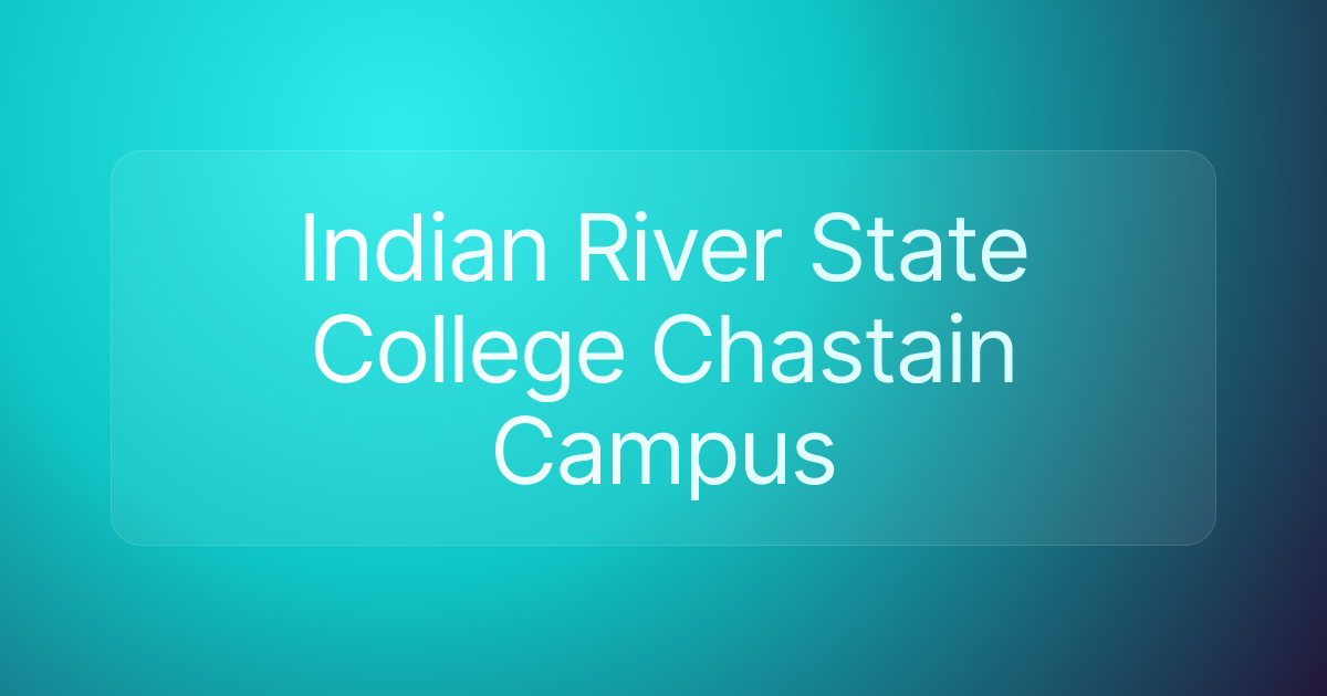 Indian River State College Chastain Campus