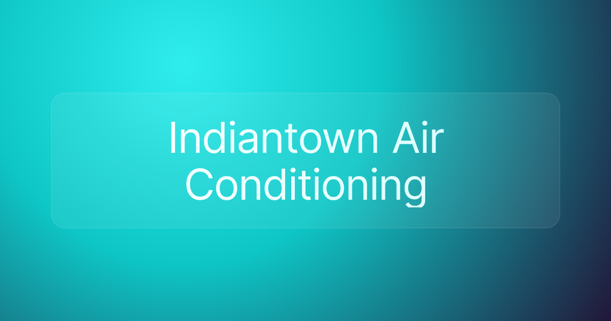 Indiantown Air Conditioning