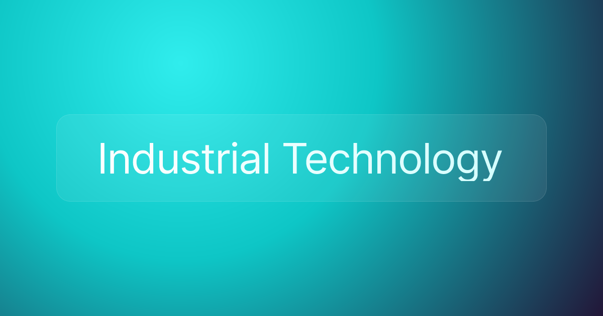 Industrial Technology