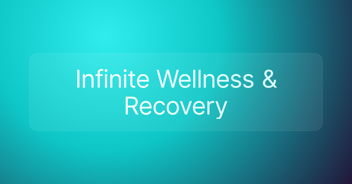Infinite Wellness & Recovery