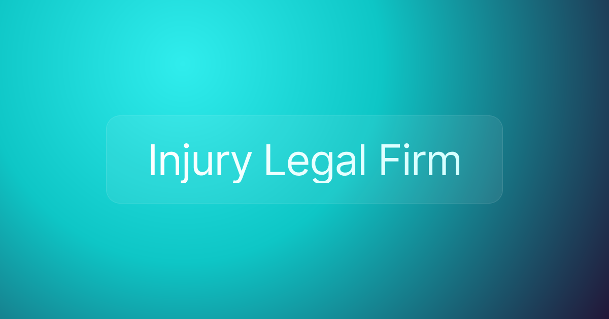 Injury Legal Firm