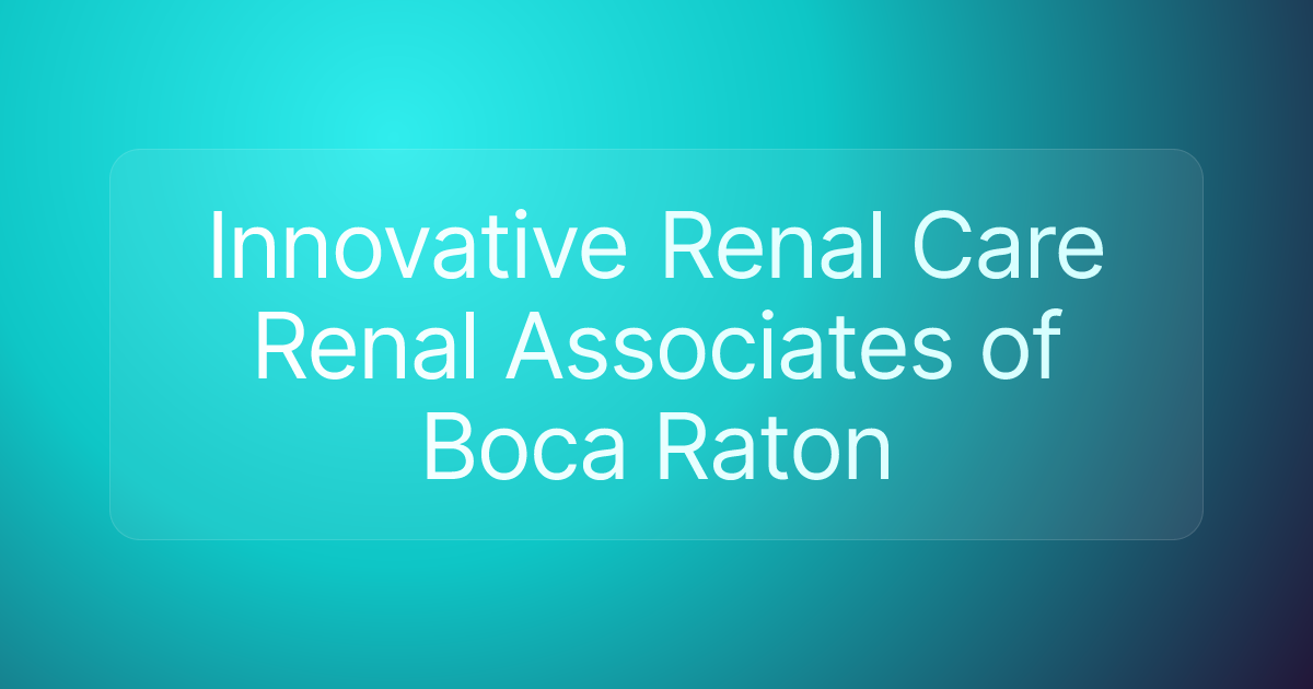 Innovative Renal Care Renal Associates of Boca Raton