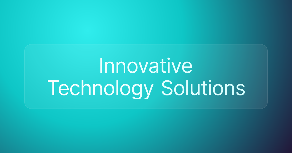 Innovative Technology Solutions