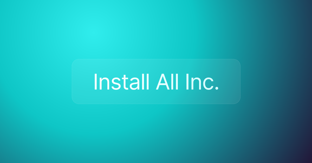 Install All Inc.