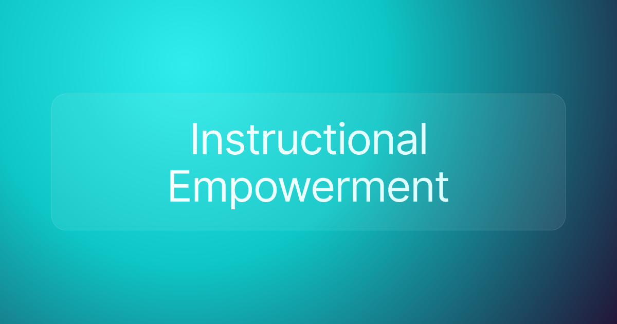 Instructional Empowerment