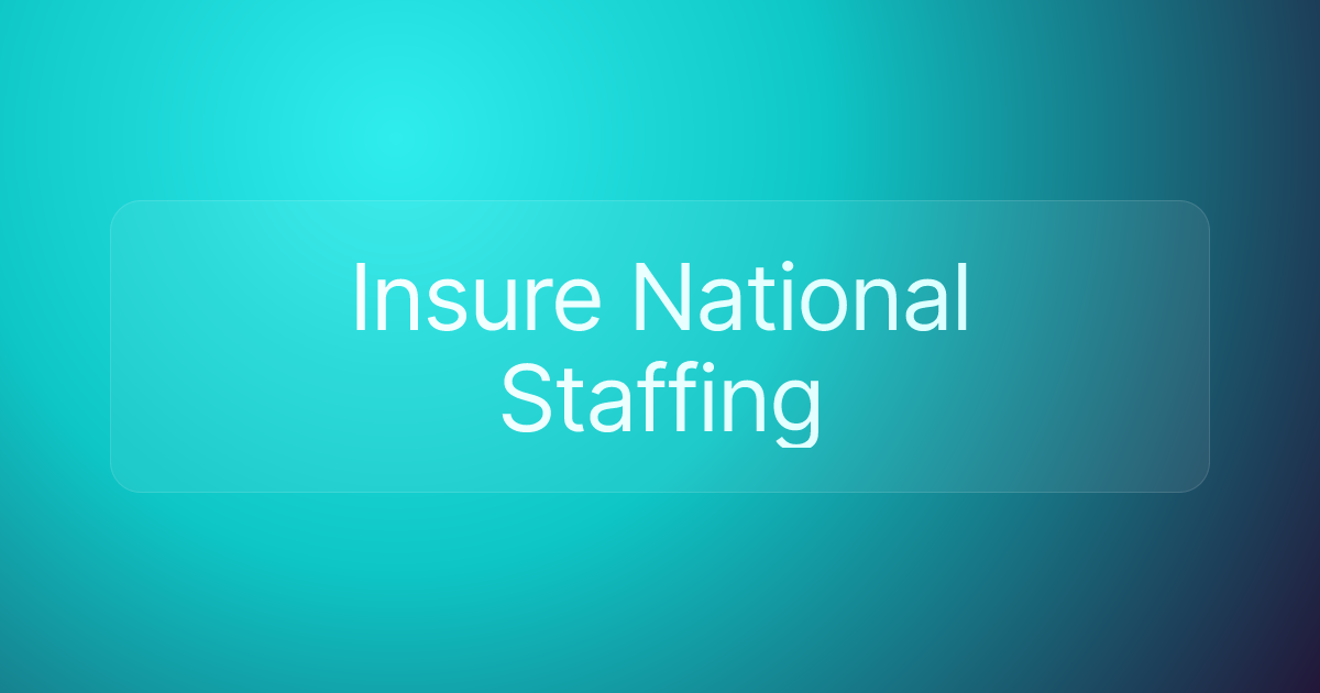 Insure National Staffing