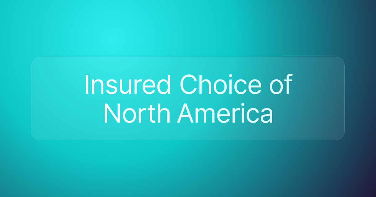 Insured Choice of North America