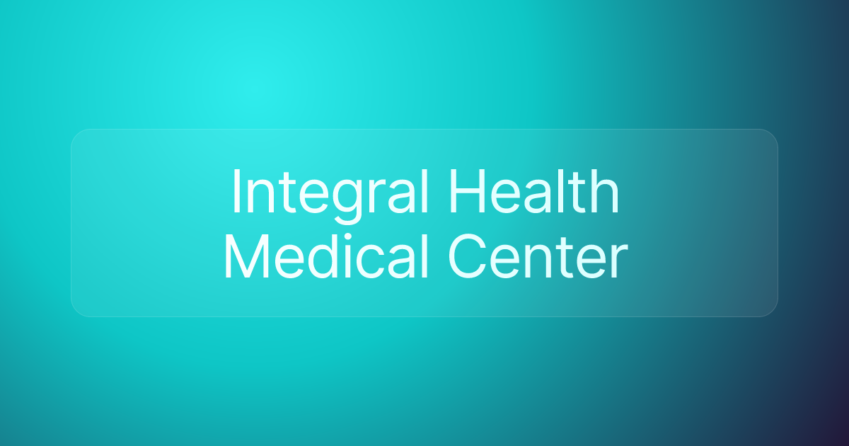Integral Health Medical Center