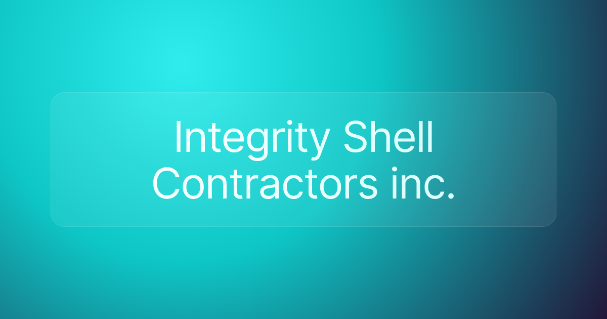 Integrity Shell Contractors inc.
