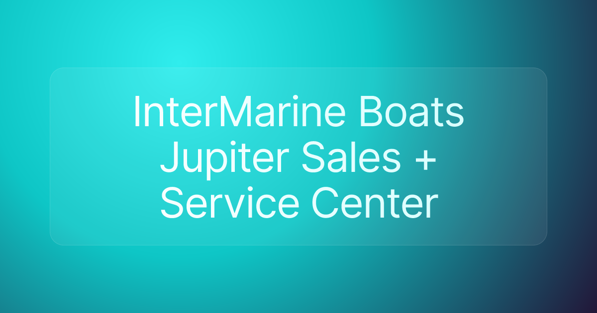 InterMarine Boats Jupiter Sales + Service Center