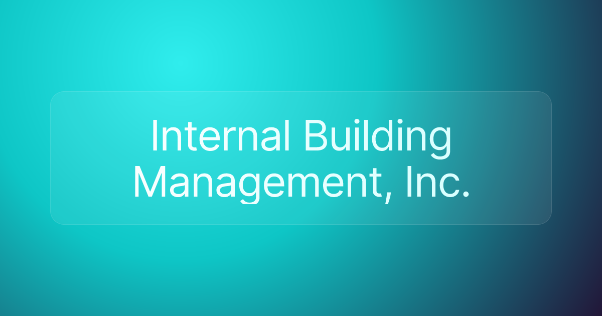 Internal Building Management, Inc.