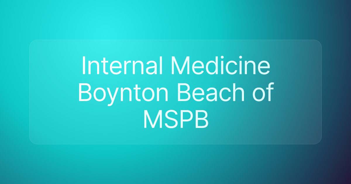 Internal Medicine Boynton Beach of MSPB