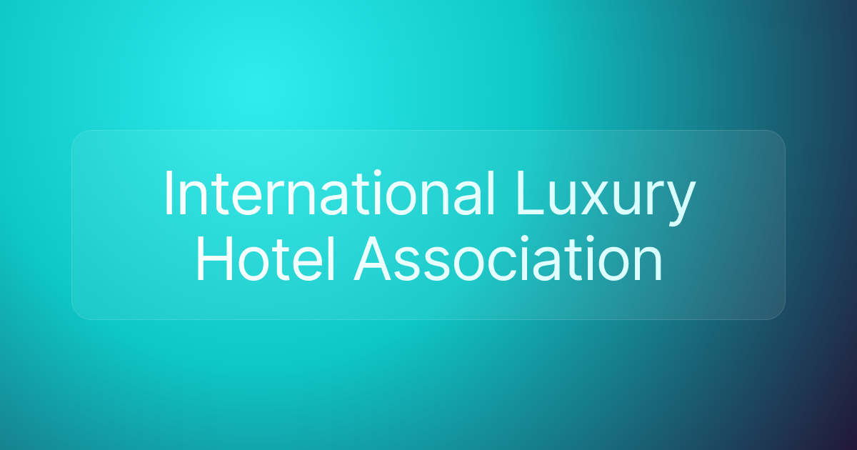 International Luxury Hotel Association