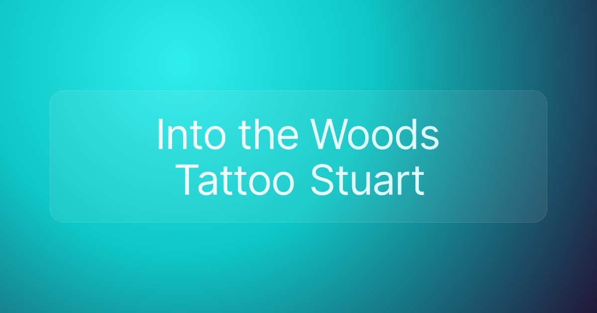 Into the Woods Tattoo Stuart