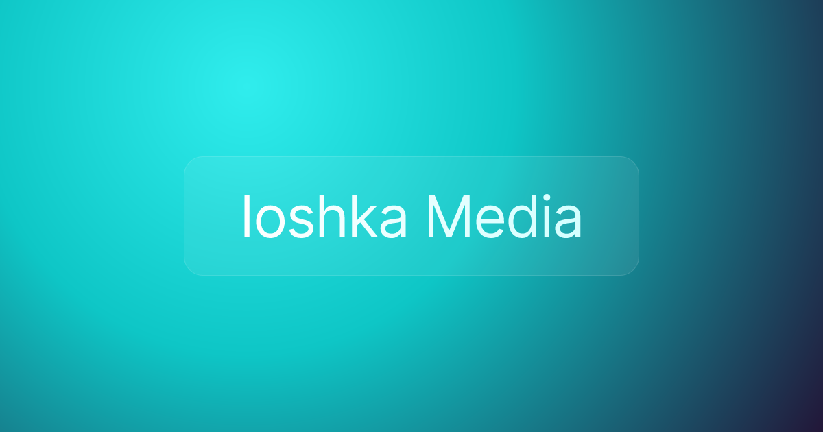 Ioshka Media