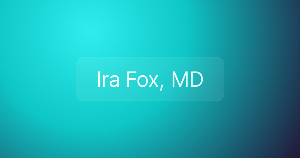 Ira Fox, MD