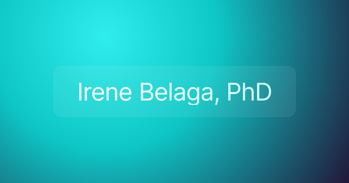 Irene Belaga, PhD