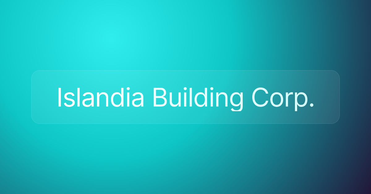 Islandia Building Corp.