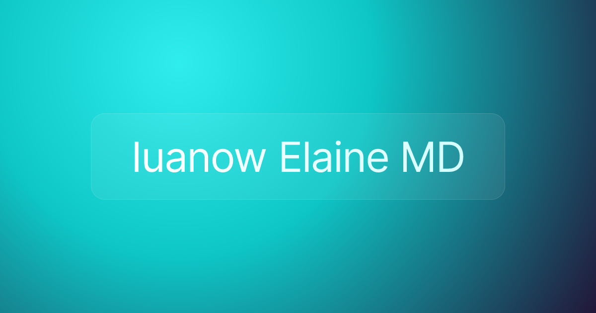 Iuanow Elaine MD