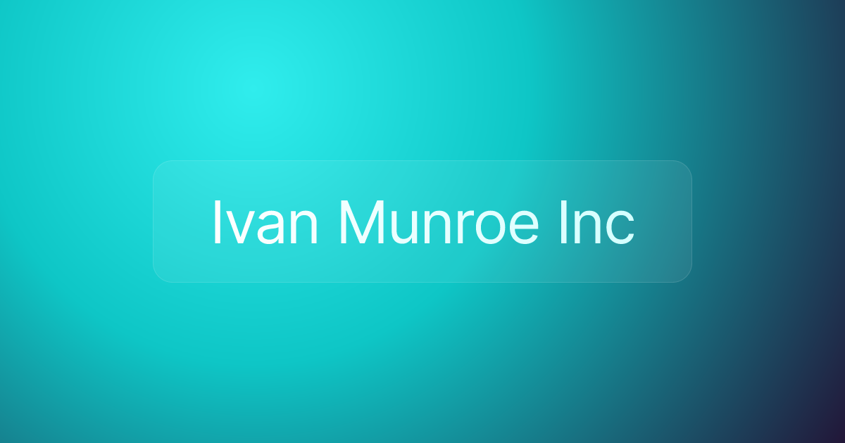 Ivan Munroe Inc