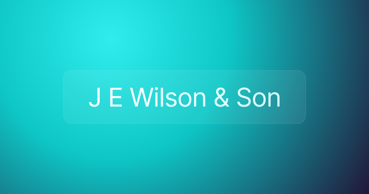 J E Wilson & Son