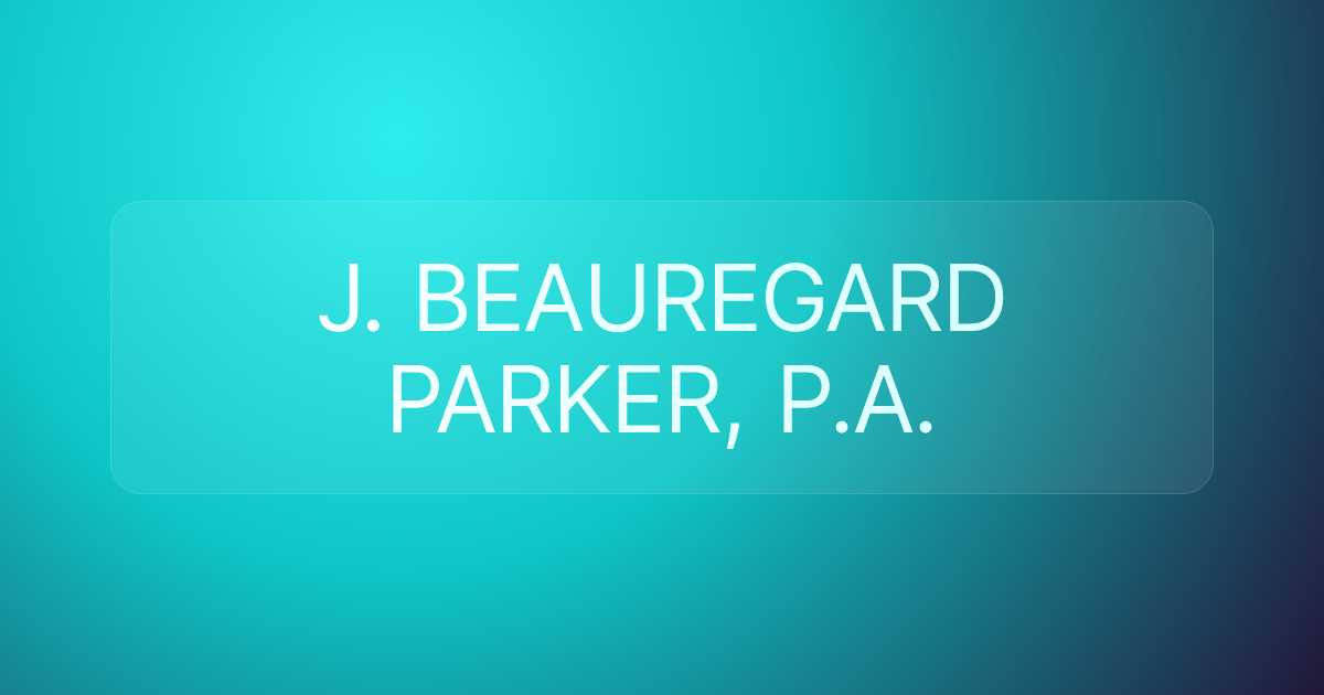 J. BEAUREGARD PARKER, P.A.