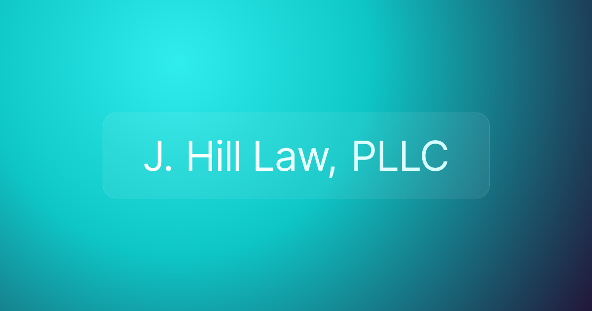 J. Hill Law, PLLC